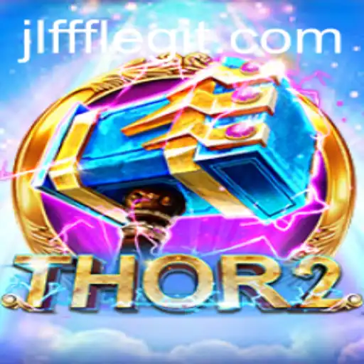 Discover the Exciting World of Thor2: JLFFF Edition